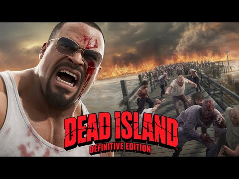 Dead Island Definitive Edition Full Game Walkthrough Gameplay (No Commentary | 2K 60FPS) Longplay
