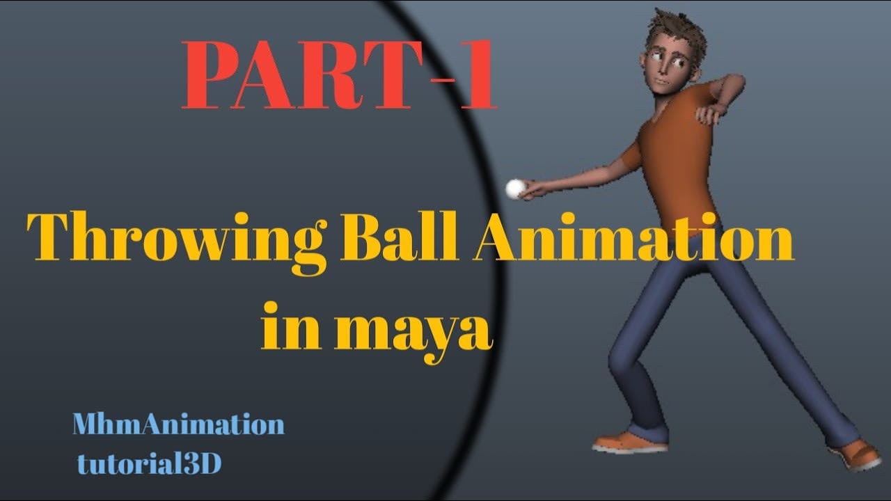 Throwing Ball 3D Animation Maya Tutorial