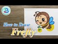 How to Draw a Firefly 🐝🌕🌟 | Easy Step by Step for Beginners | Drawing Tutorial | Ep. 243