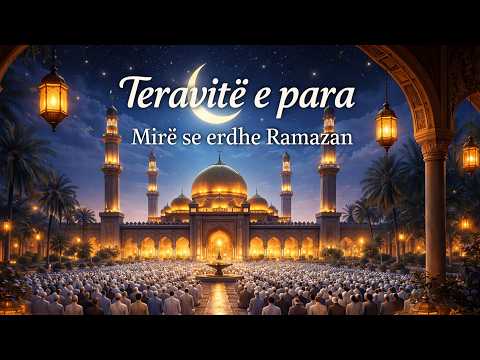 Teravitë e para, Mirë se erdhe Ramazan