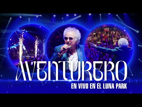 Aventurero (en vivo Luna Park) - Miguel Alejandro