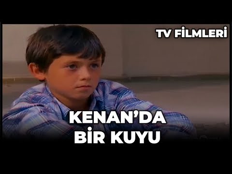 Kenan'da Bir Kuyu - Kanal 7 TV Filmi