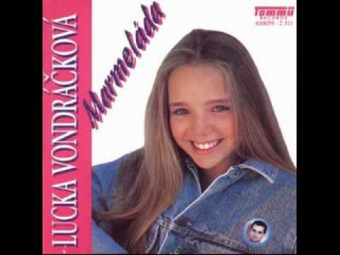 Kde tě mám-Lucka Vondráčková