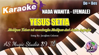 Download lagu YESUS SETIA - Jacqlien Celosse ll KARAOKE ROHANI KRISTEN NADA WANITA (FEMALE) Do = Bes mp3 Download lagu YESUS SETIA - Jacqlien Celosse ll KARAOKE ROHANI KRISTEN NADA WANITA (FEMALE) Do = Bes mp3