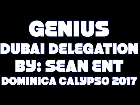 Genius - Dubai Delegation [Dominica Calypso 2017]