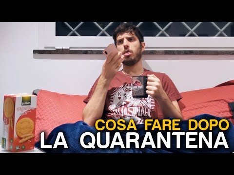 COSA FARE DOPO LA QUARANTENA
