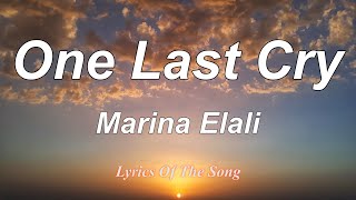 Marina Elali  - One Last Cry (Lyrics)