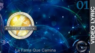 01 - La Fama Que Camina - J Alvarez | Global Service