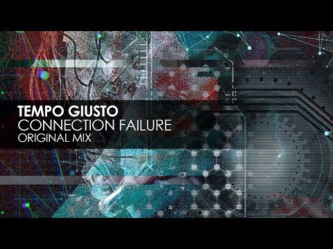 Tempo Giusto - Connection Failure (Original Mix)