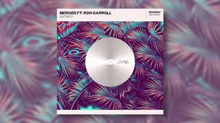 MERCER ft Ron Carroll - Satisfy (Radio edit)