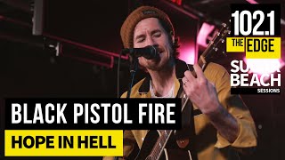 Download lagu Black Pistol Fire - Hope in Hell (Live at the Edge) mp3