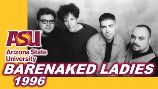 Barenaked Ladies - Arizona State University - Free Concert 8-27-1996