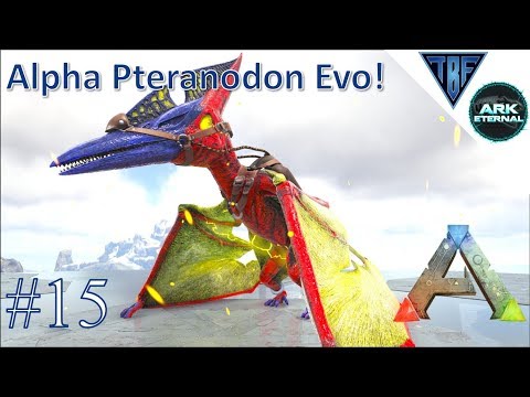 Evolving my first Alpha! E15 Ark Eternal - Center Map and Ark Eternal - Modded Ark