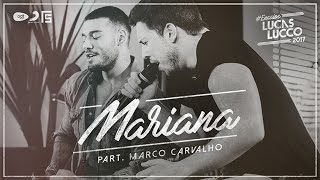 Lucas Lucco part. Marco Carvalho - Mariana #EnsaiosLucasLucco