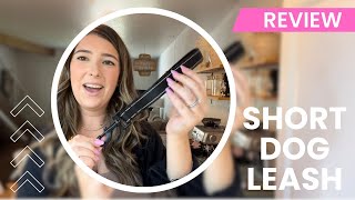 Review - Short Dog Leash