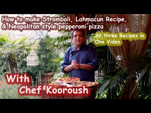 How to make Stromboli I Lahmacun Recipe I Neapolitan style pizza With Chef Kooroush live