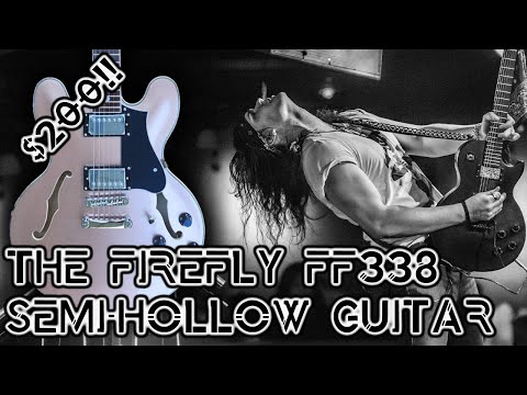 Great Semi-Hollow at a Great Price! Firefly FF338 PRO Demo and Review