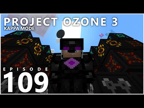 Project Ozone 3 Kappa Mode - HYDRA BLOOD [E109] (Modded Minecraft Sky Block)