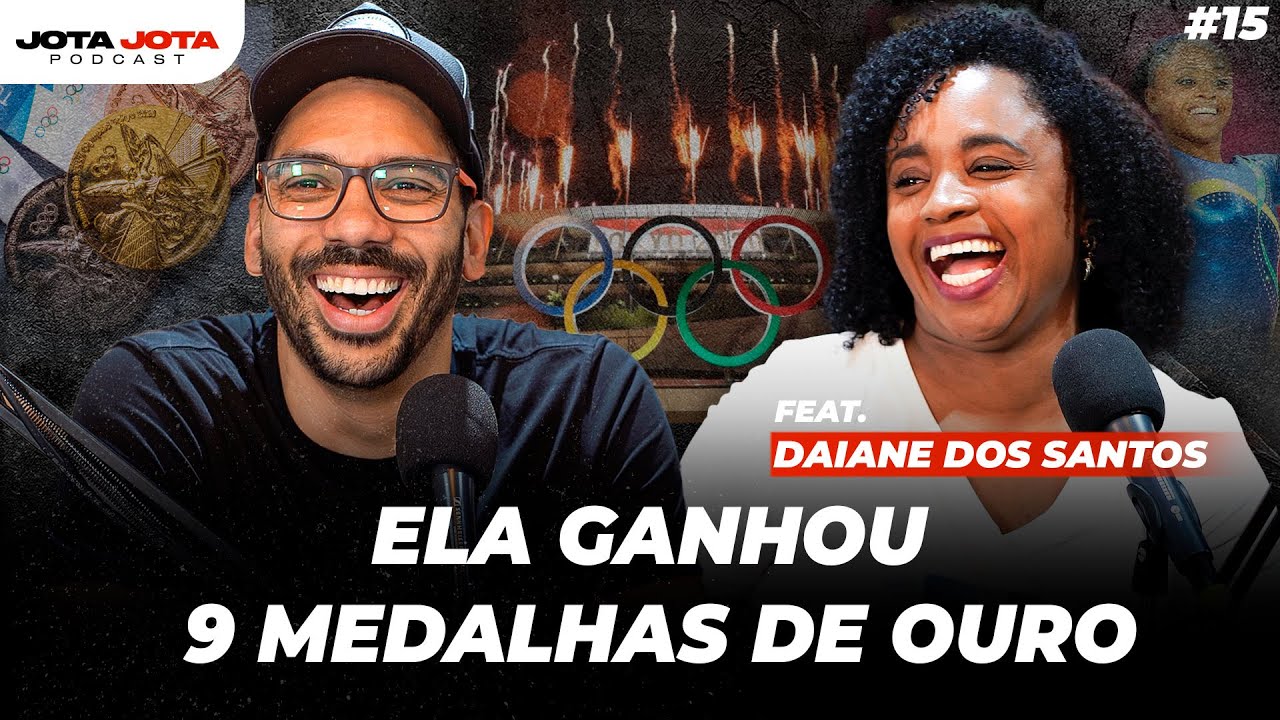 ELA GANHOU 9 MEDALHAS DE OURO (Daiane dos Santos)  | JOTA JOTA PODCAST #015