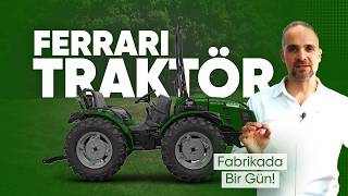 İtalya'da FERRARI Traktör Fabrikasında Bir Gün! Üretim ve Testler