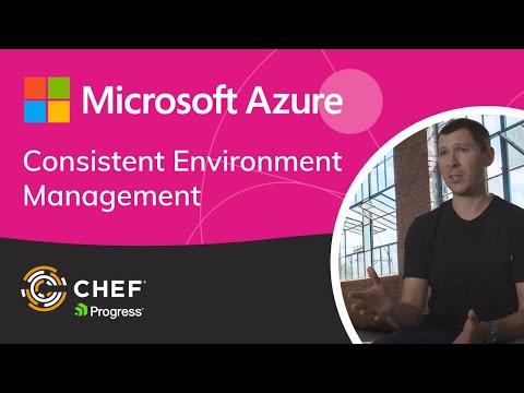 Consistent Environment Management with Azure’s Chef Integrations