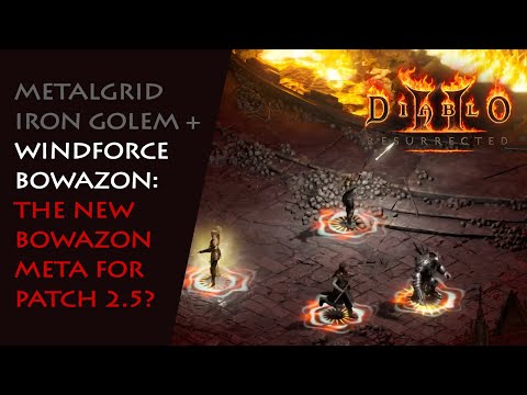 Metalgrid Iron Golem + Windforce Bowazon: The New Bowazon Meta for Patch 2.5? - Diablo 2 Resurrected