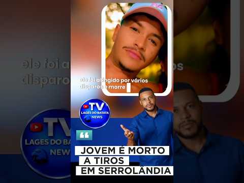 Um jovem  foi morto a tiros na tarde deste sábado, em Serrolândia, #tvlagesdobatata