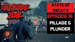 State of Decay 2 Juggernaut edition Part 16 - Providence Ridge Map - Nightmare Zone