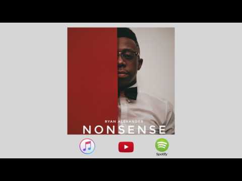 Nonsense - Ryan Alexander (Single)