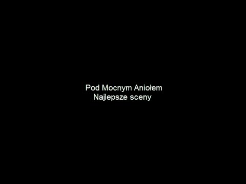 download lagu mp3 mp4 Pod Mocnym Anioem 2014 Cay Film, download lagu Pod Mocnym Anioem 2014 Cay Film gratis, unduh video klip Pod Mocnym Anioem 2014 Cay Film