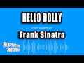 Frank Sinatra - Hello Dolly (Karaoke Version)