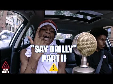 Say Drilly "Pt2" | Hazard Lights ⚠️