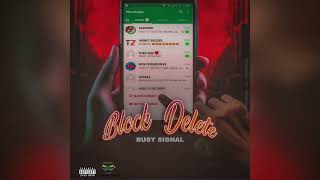 Busy Signal - Block Delete (Audio)