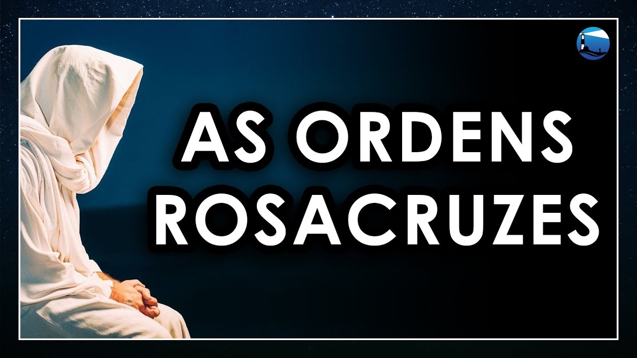 As Ordens Rosacruzes: Os Desdobramentos do Rosacrucianismo