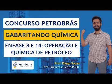 Concurso PETROBRÁS | Gabaritando Química | Técnico em Operação | Técnico em Química