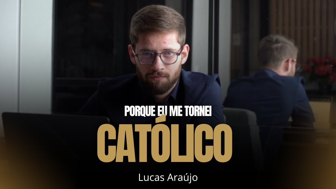 PORQUE EU ME TORNEI CATÓLICO?
