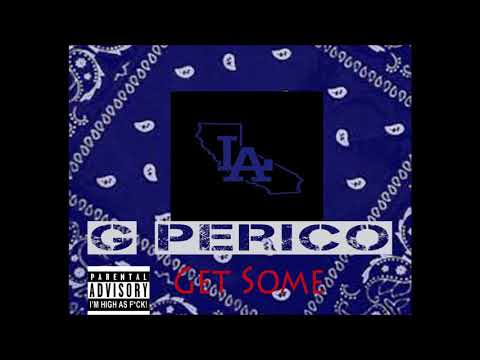 G Perico - YG - "Get Some" Type Beat. 2018