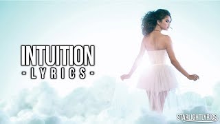 Selena Gomez &amp; The Scene - Intuition (ft. Eric Bellinger) (Lyrics) HD