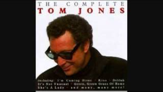 TOM JONES - IF EVER I SHOULD LEAVE YOU