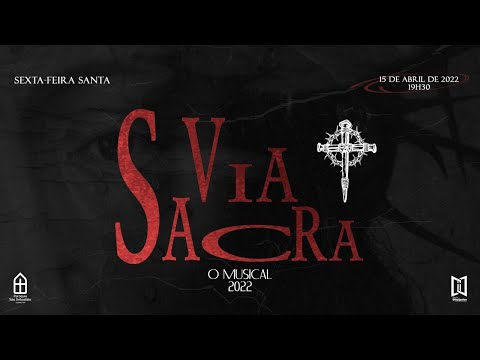 VIA-SACRA - O MUSICAL - Padre Rodrigo Natal, Canthares e Convidados