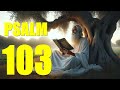 Psalm 103 Reading:  Bless the Lord, O My Soul (With words - KJV)