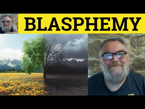 🔵 Blasphemy Meaning - Blaspheme Examples - Blasphemous Definition Word Groups Blasphemy Blasphemous