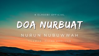 Download lagu Doa Nurbuat Nurun Nubuwwah Teks Arab & Latin Tilawah Fillah Kholifah mp3