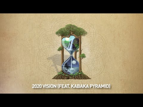 2020 Vision (Lyric Video) - Rebelution feat. Kabaka Pyramid