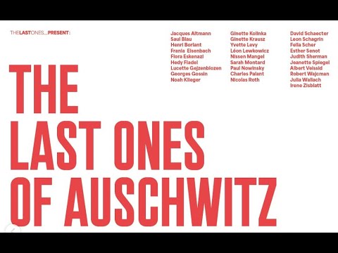 The Last Ones of Auschwitz