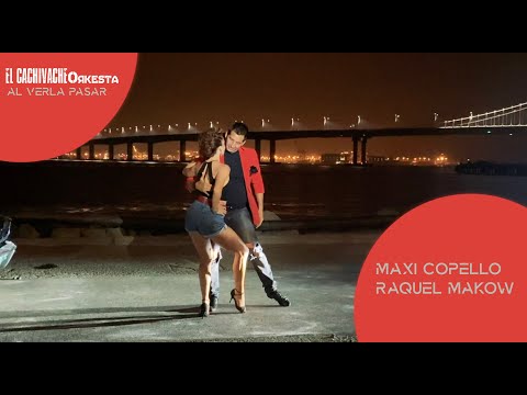 Maxi Copello & Raquel Makow Dance Al Verla Pasar - Tango on the street - Cachivache - Pedro Laurenz