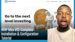 HYIP Max V12 Complete Installation & Configuration Tutorial