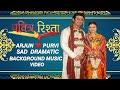 Pavitra Rishta Arjun Purvi Sad Dramatic Background Music Video