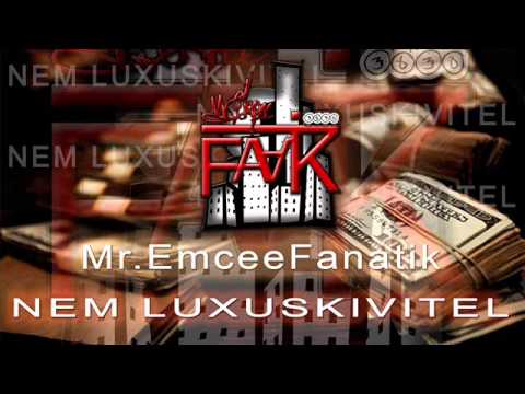 Mr.EmceeFanatik - Nem Luxuskivitel