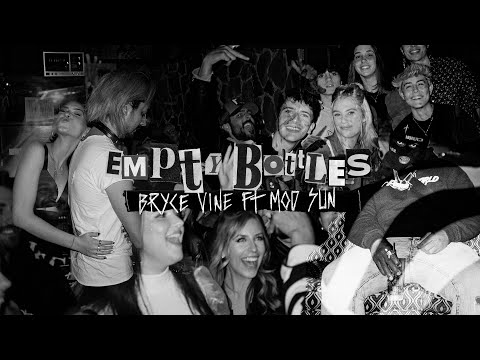Bryce Vine - 'Empty Bottles (ft. Mod Sun) [Official Lyric Video]